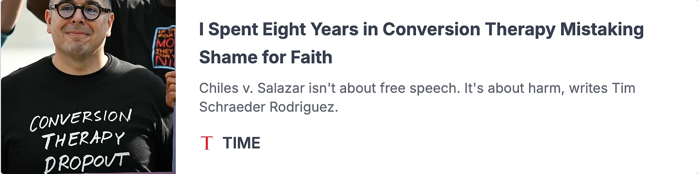 TIME op-ed banner: Tim Schraeder Rodriguez on conversion therapy